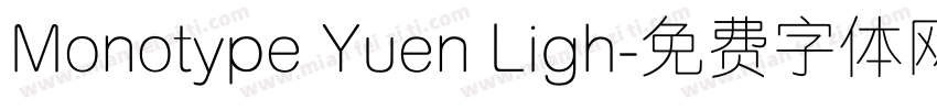 Monotype Yuen Ligh字体转换